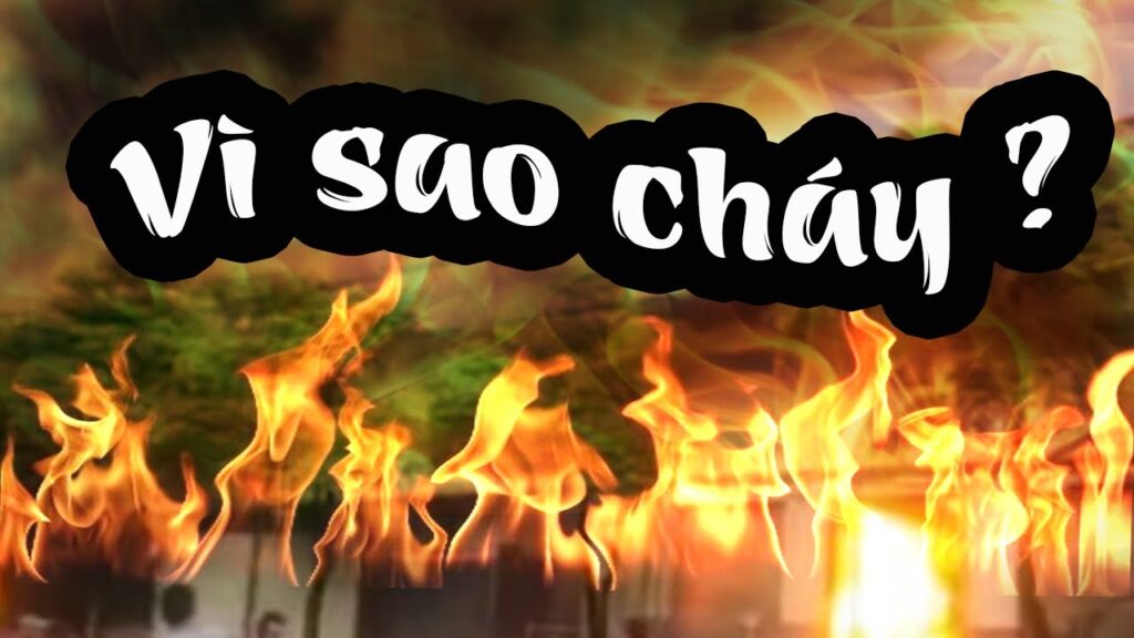 nguyên nhân dẫn đến cháy, nổ