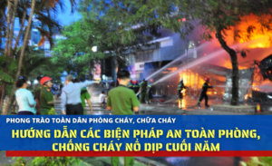 phòng chống cháy nổ dịp cuối năm